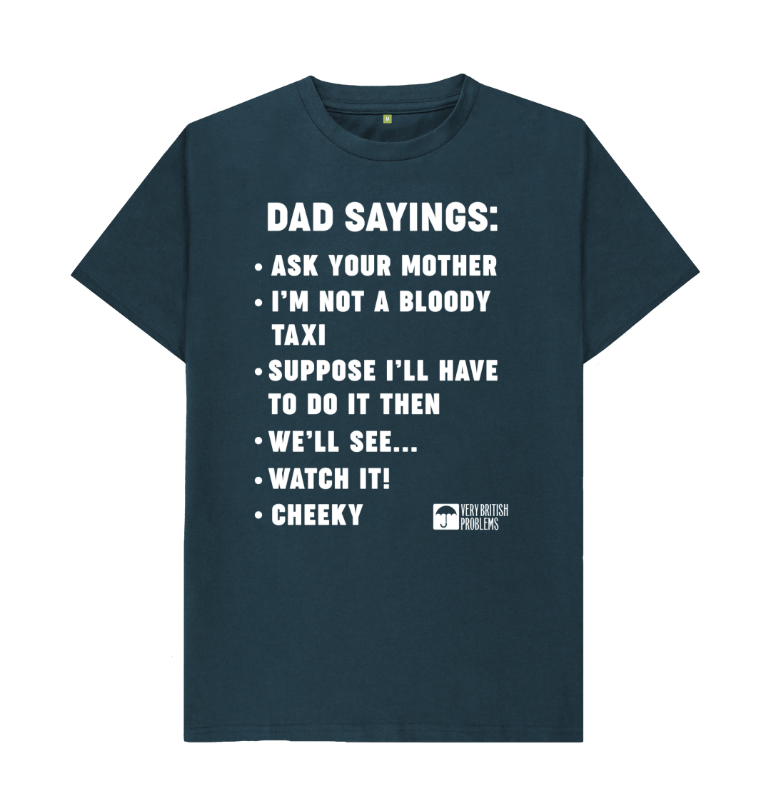 Dad Sayings T-Shirt Dad Sayings T-Shirt