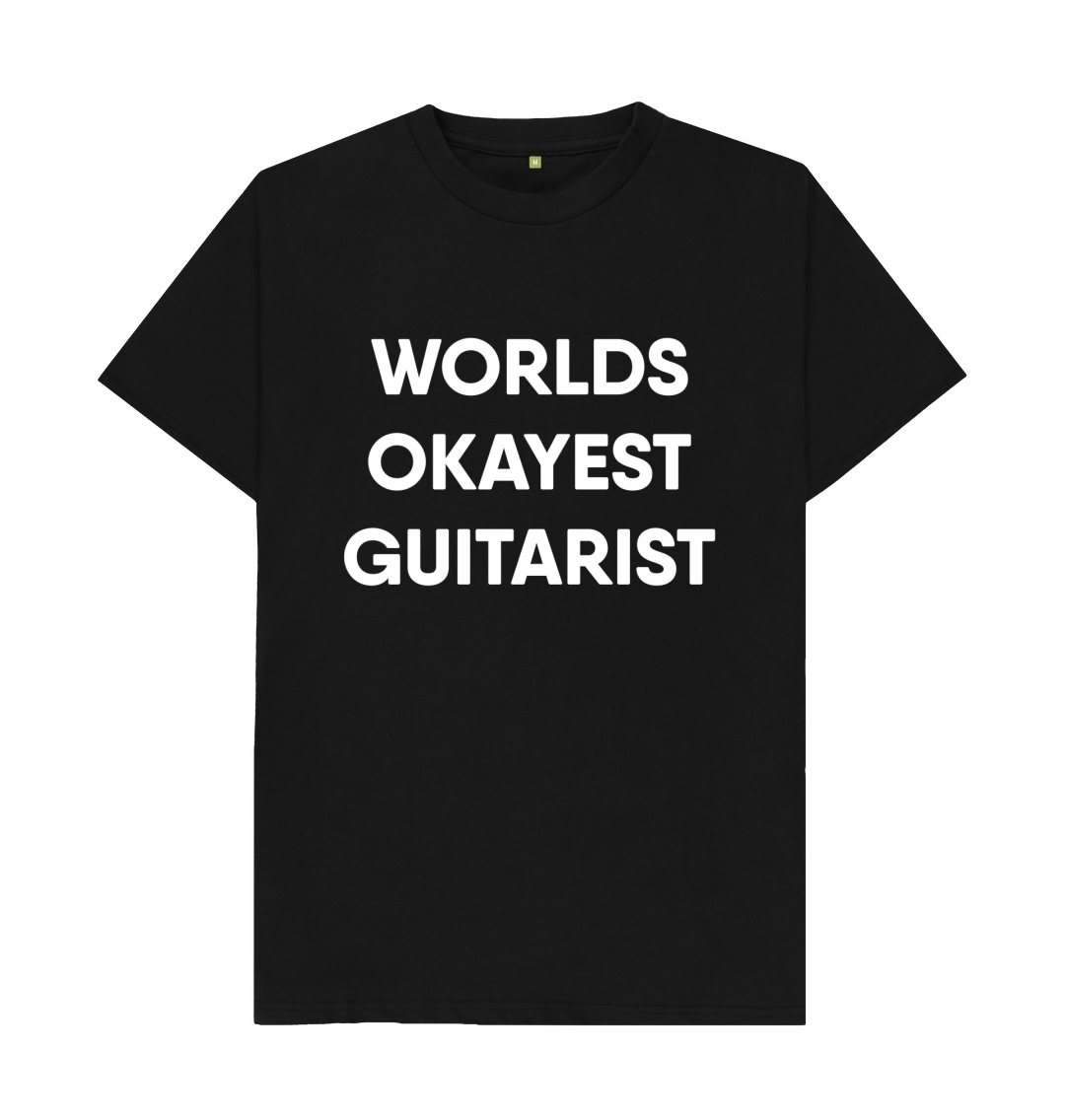 Worlds Okayest Guitar Player | Guitarist T-Shirt Worlds Okayest Guitar Player | Guitarist T-Shirt