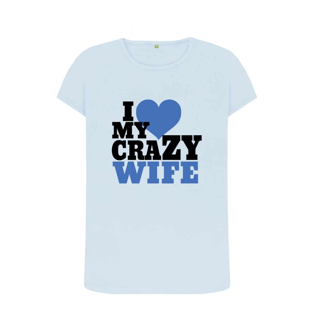 i love my crazy wife t shirt