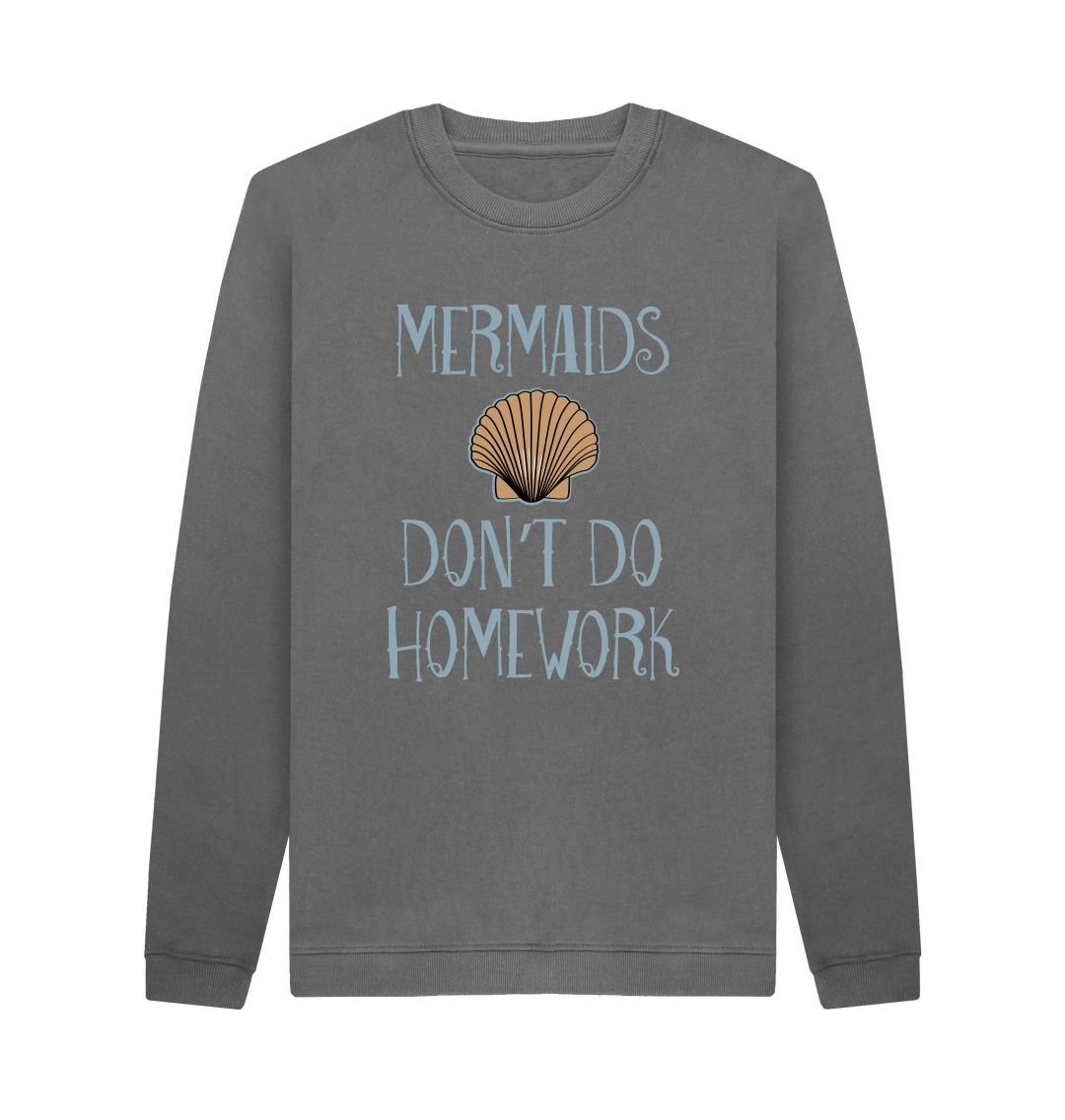 Mermaids Don't Do Homework T-Shirt Mermaids Don't Do Homework T-Shirt