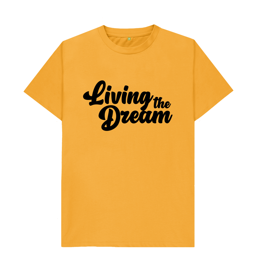 Living The Dream T Shirt