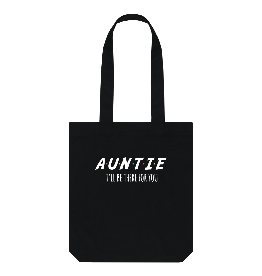 Funny Slogan Tote Bag I'll Be There For You AUNTIE – Shirtbox