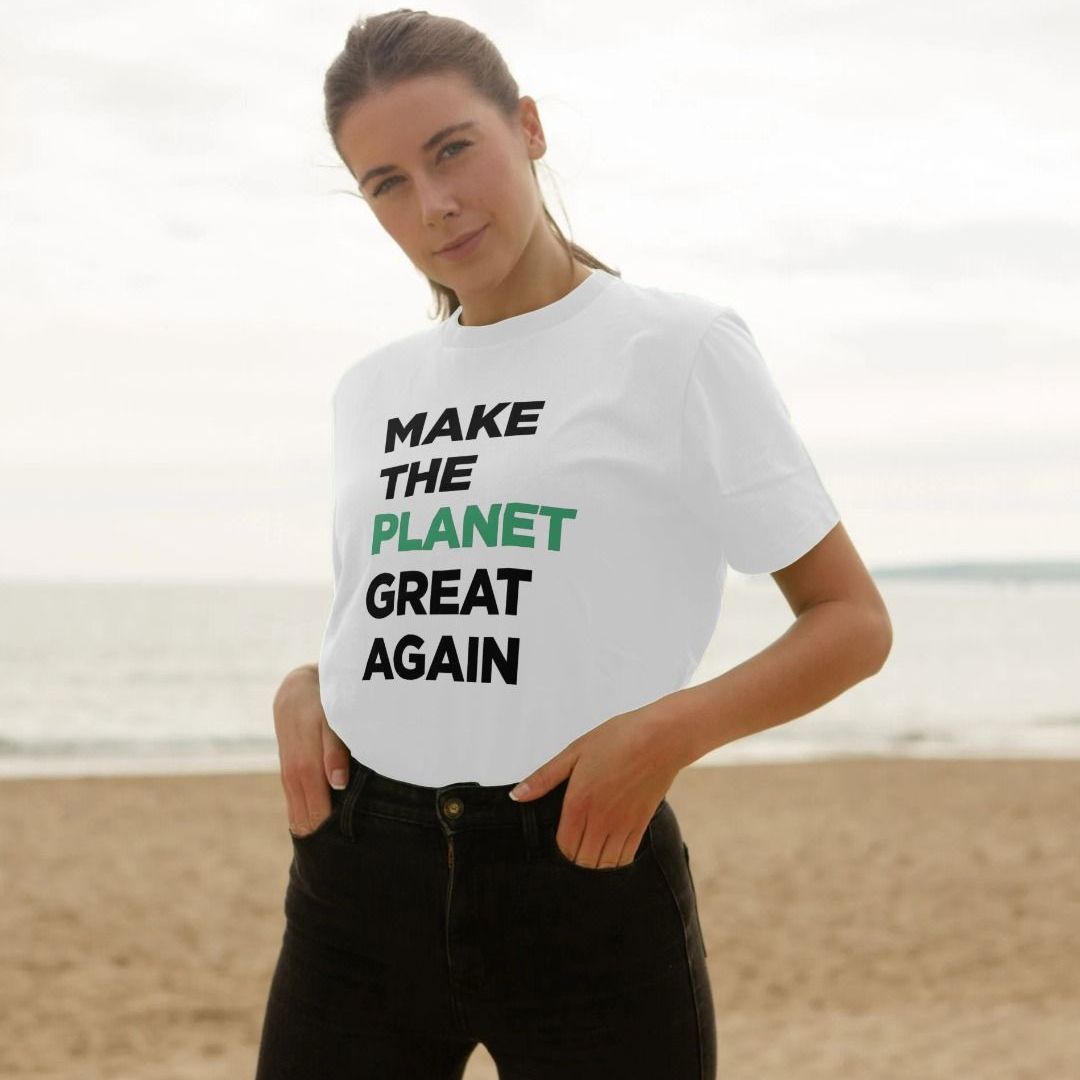 Make Our Planet Great Again T-Shirt Make Our Planet Great Again T-Shirt