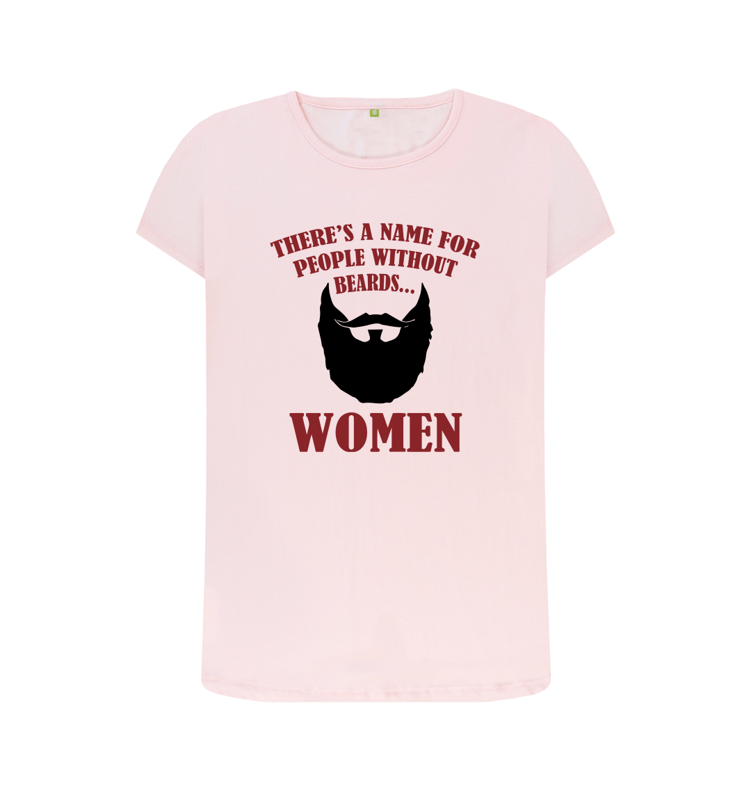 People Without Beards Are Women T-Shirt People Without Beards Are Women T-Shirt