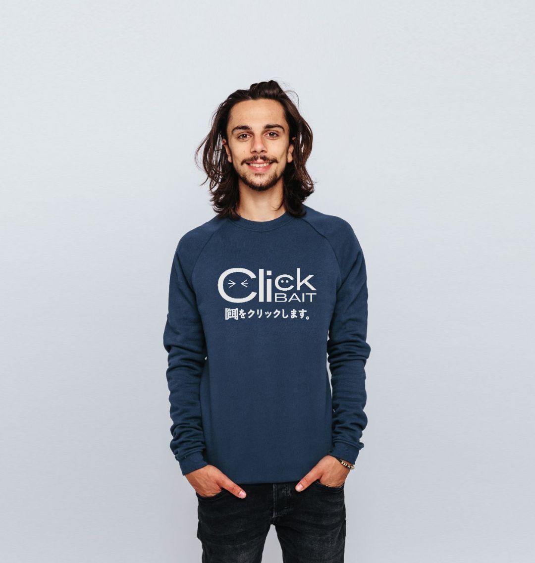 clickbait sweatshirt
