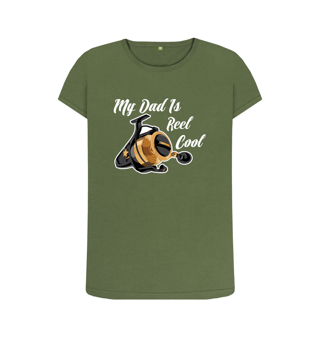 Father's Day Fishing Womens T Shirt My Dad Is Reel Cool Pun