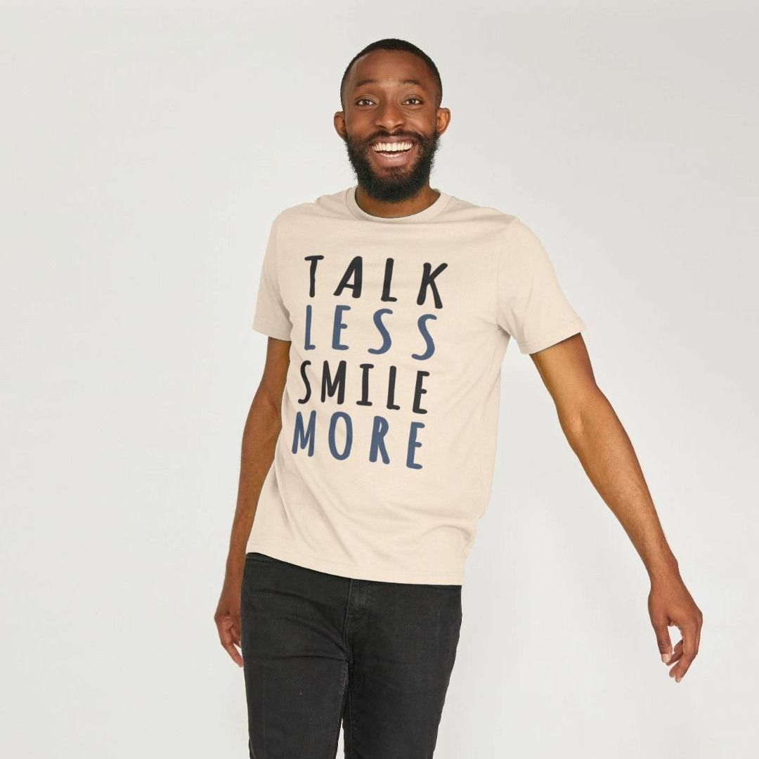 Talk Less Smile More T-Shirt Talk Less Smile More T-Shirt