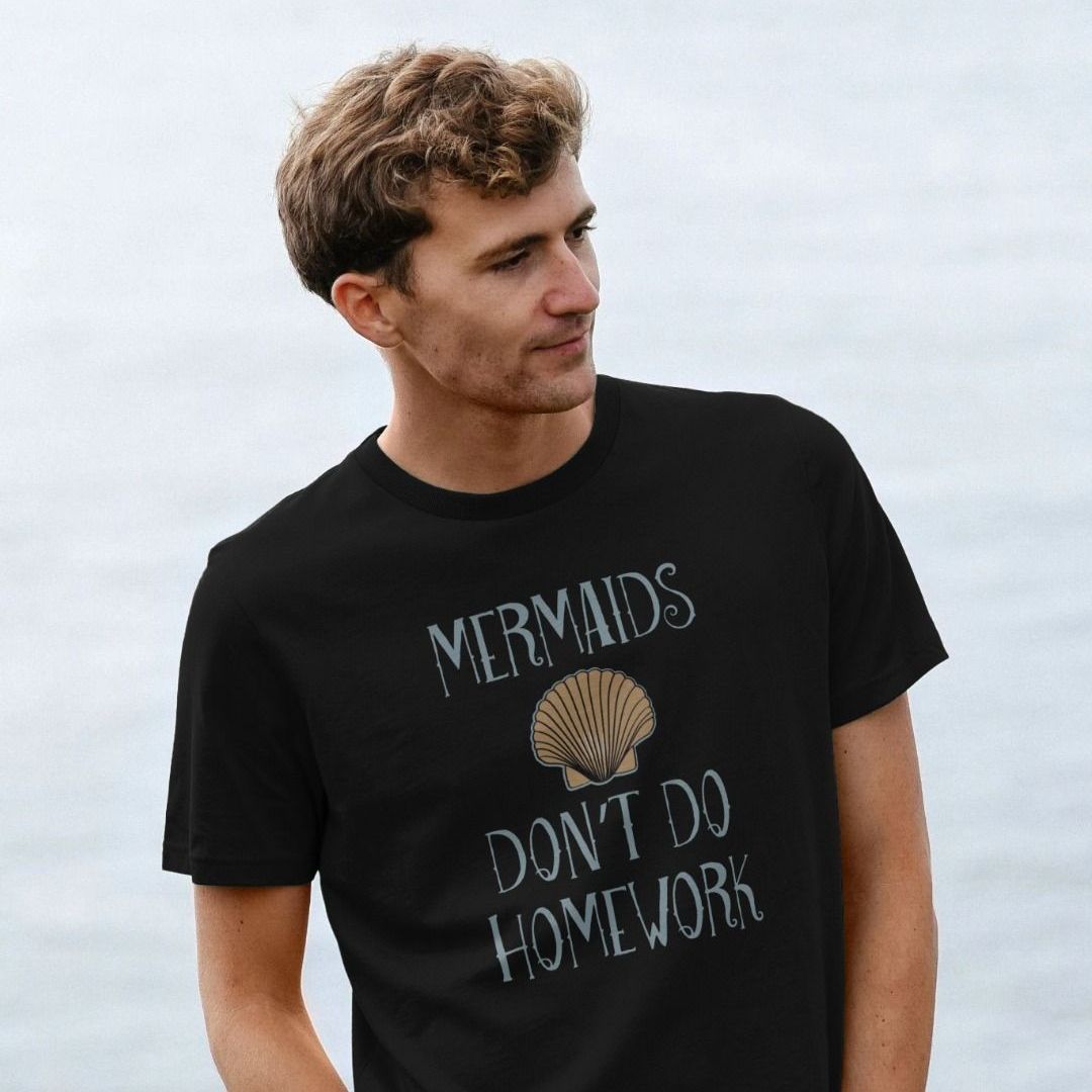 Mermaids Don't Do Homework T-Shirt Mermaids Don't Do Homework T-Shirt