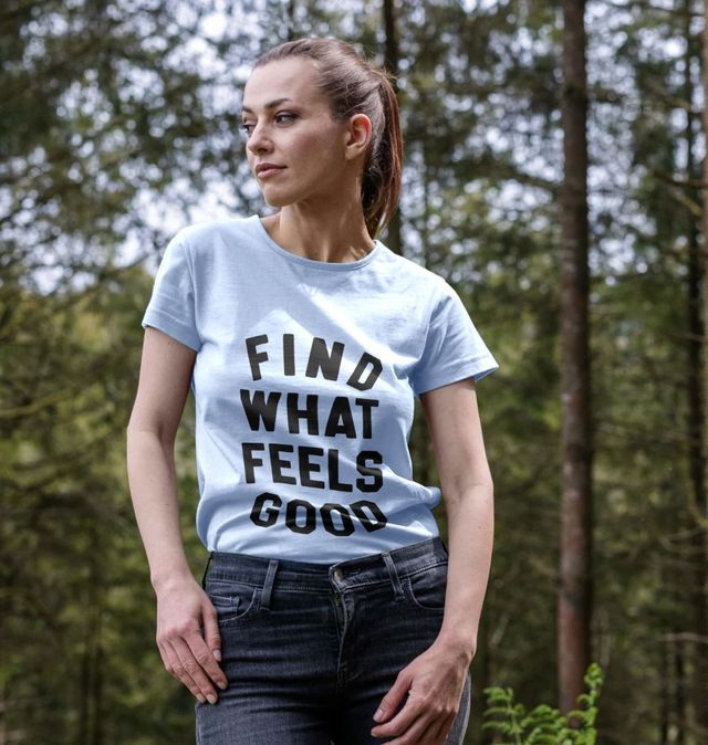 Find What Feels Good Tee