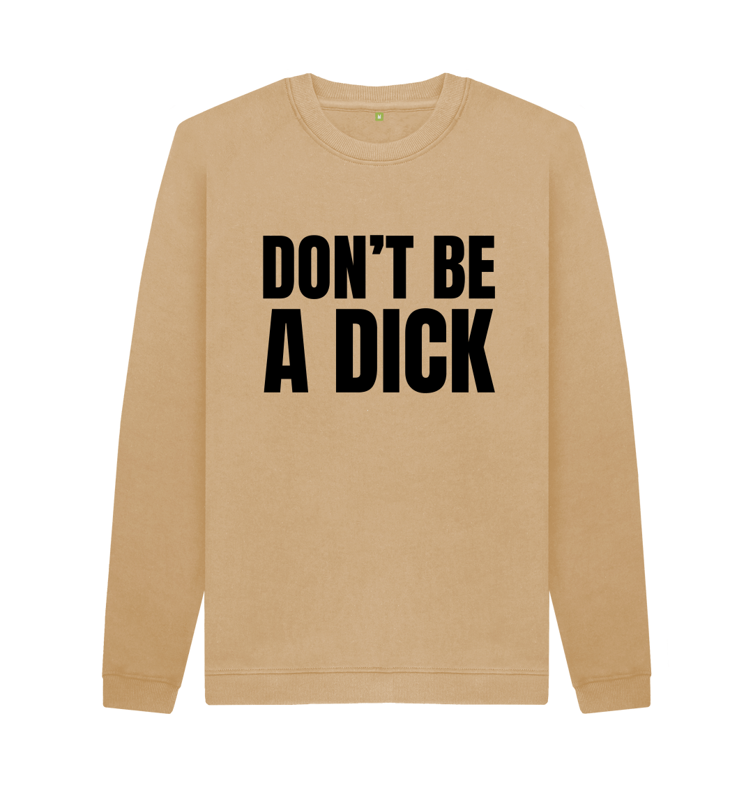 Don t be cheap a dick t shirt