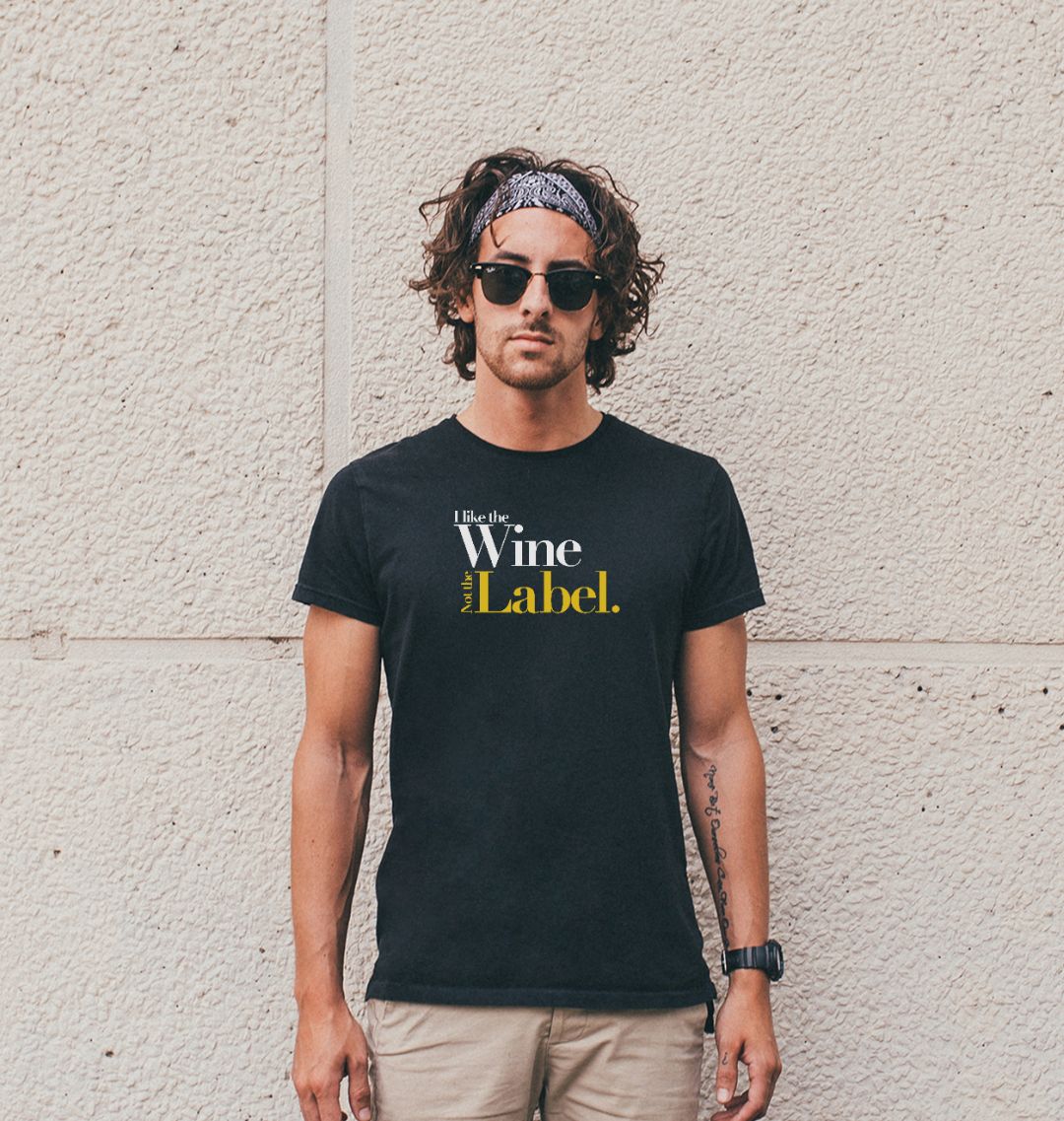 i like the wine and not the label t shirt