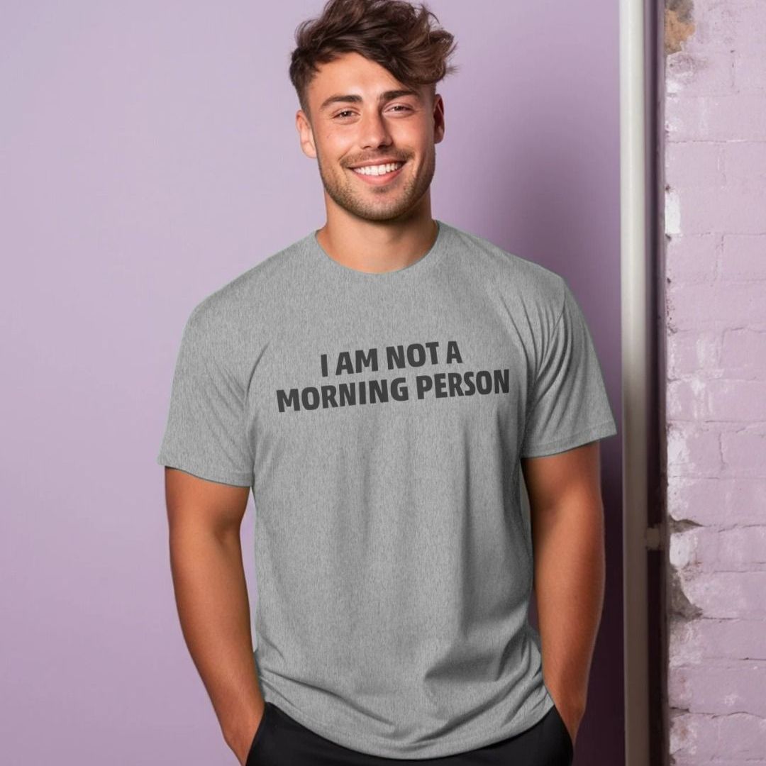 Morning Person T-Shirt Morning Person T-Shirt