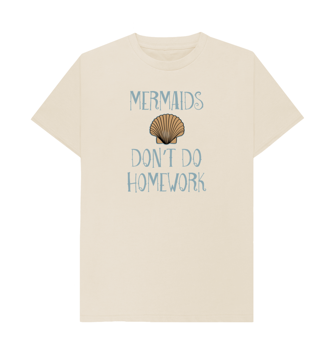 Mermaids Don't Do Homework T-Shirt Mermaids Don't Do Homework T-Shirt