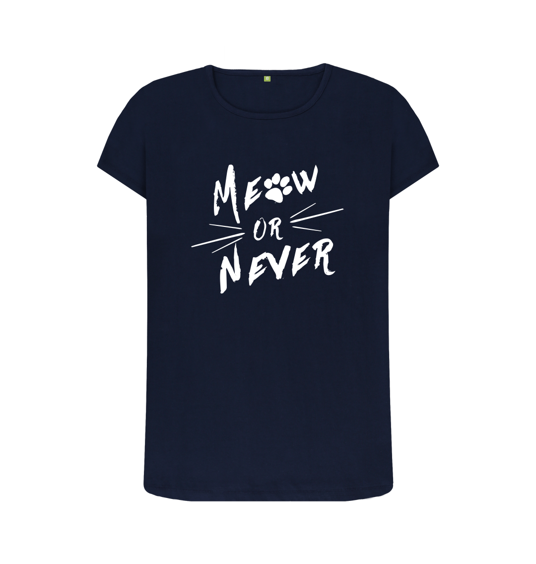 Meow Or Never T-Shirt Meow Or Never T-Shirt