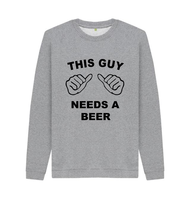This Guy Needs A Beer T-Shirt | The Beer Lodge