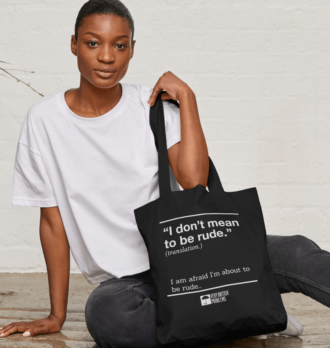 About To Be Rude Tote Bag