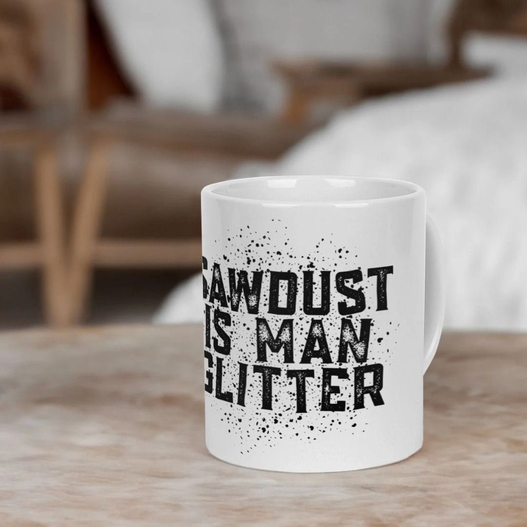 Sawdust Man Glitter Mug, Funny Mugs For Men