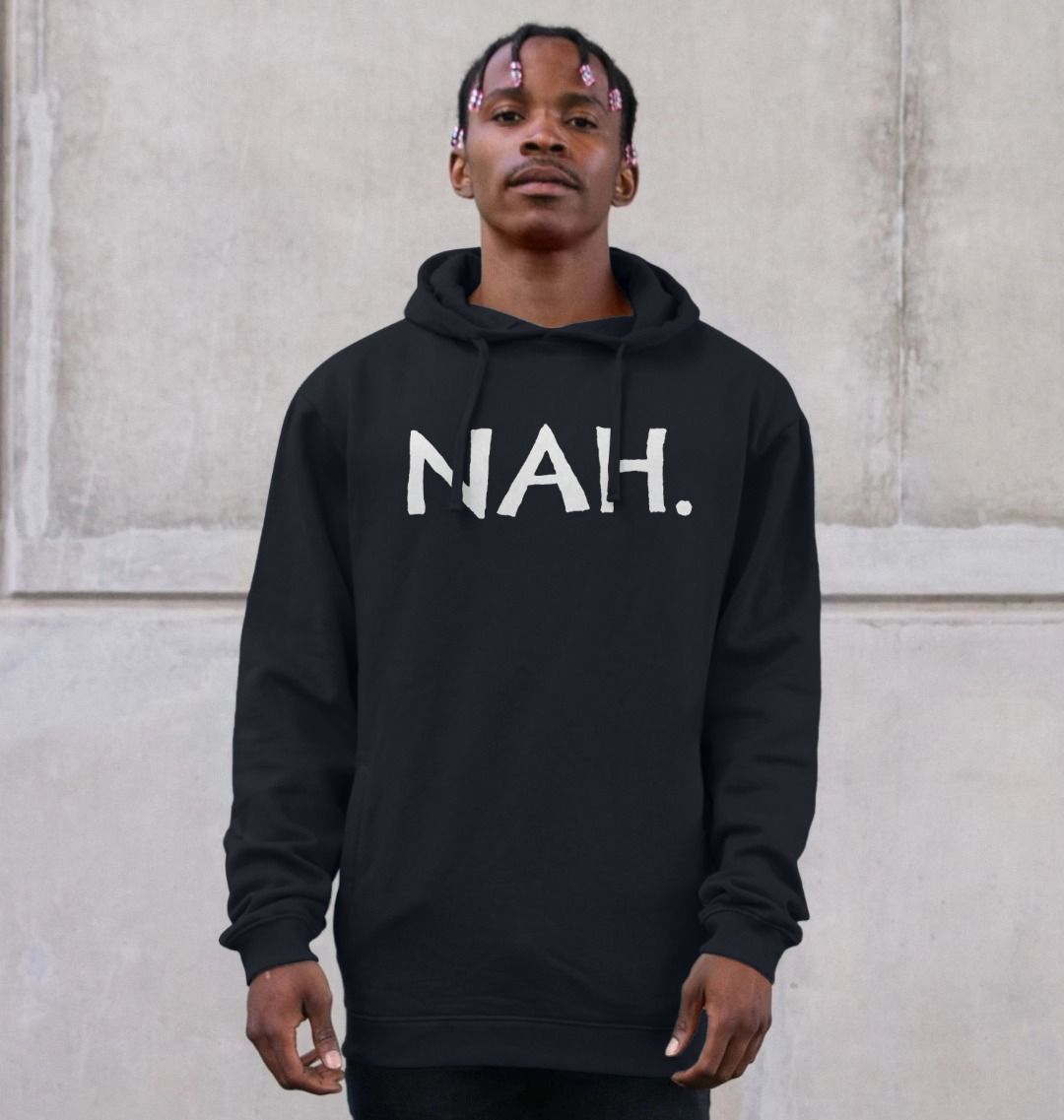 Nah Hoodie