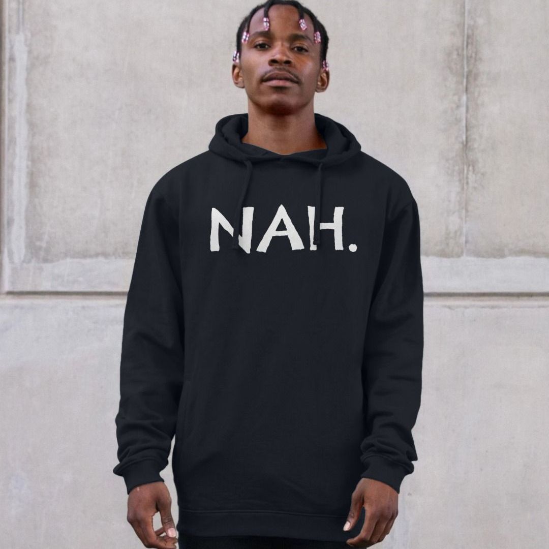 Nah Hoodie