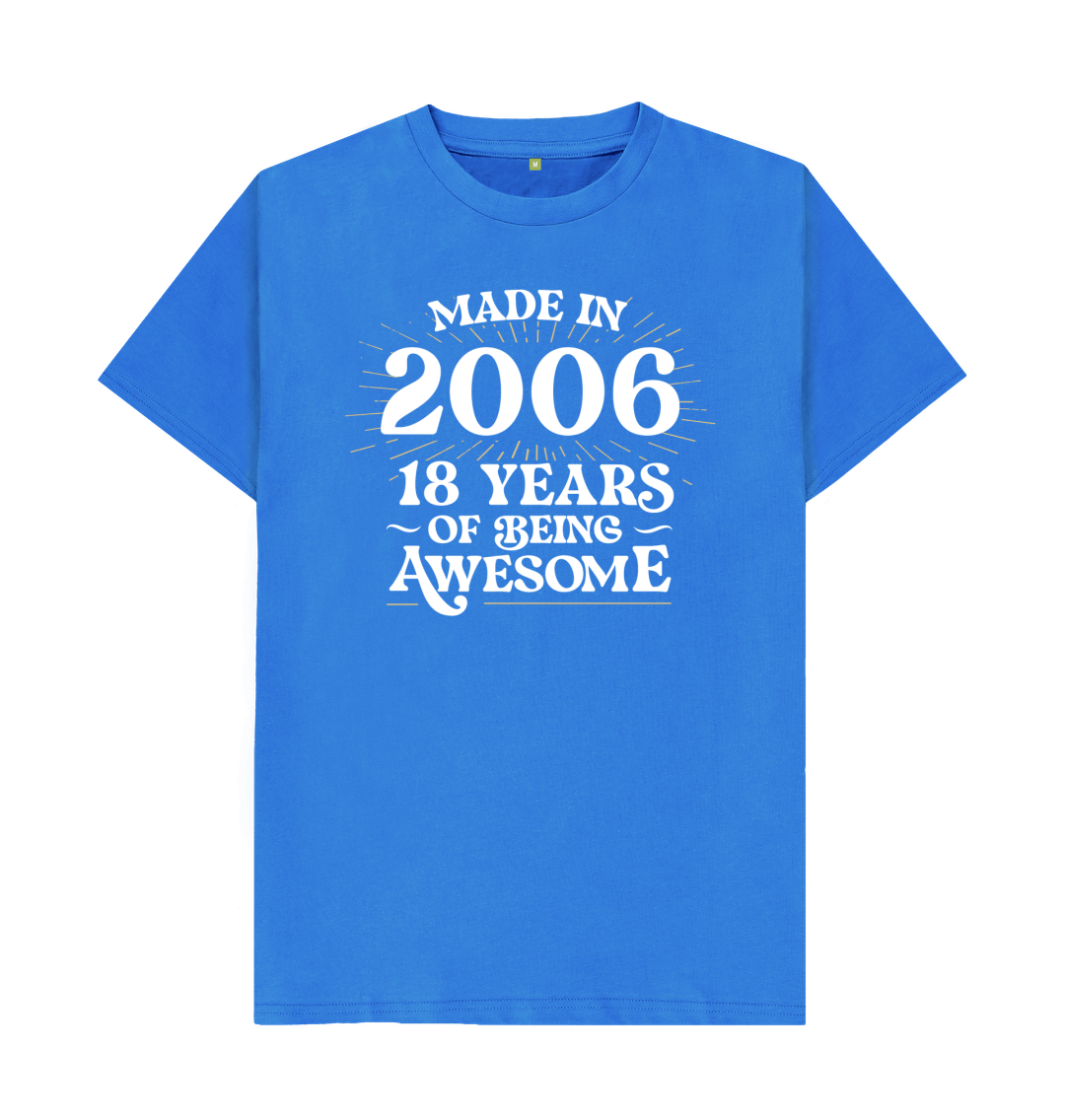 18th Birthday T Shirt Made in 2006 - 18 Awesome Years