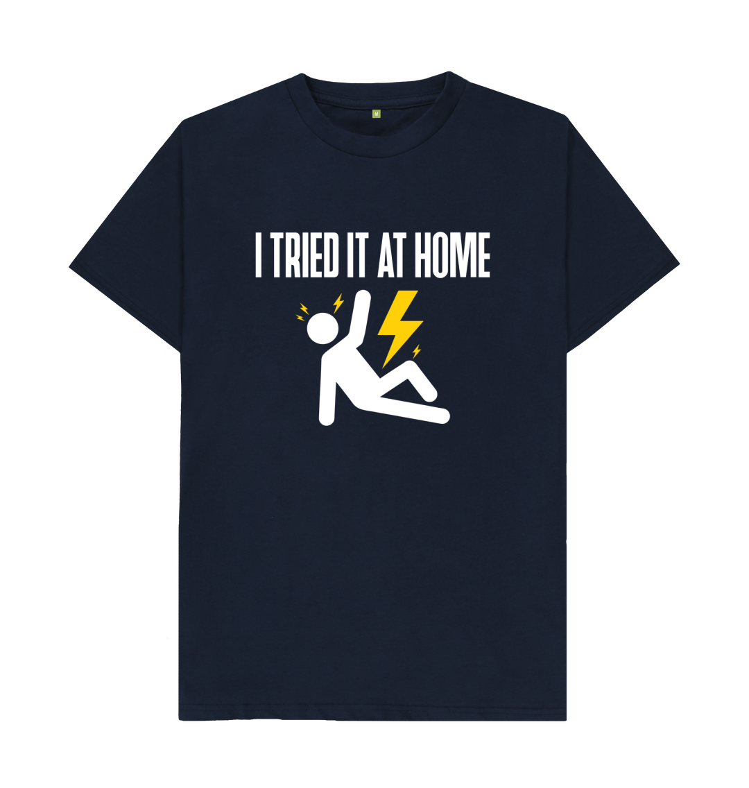 i tried it at home shirt