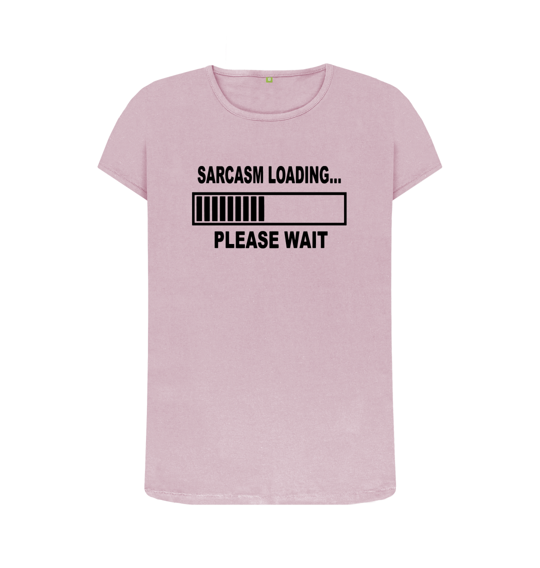 Sarcasm Loading Please Wait T-Shirt