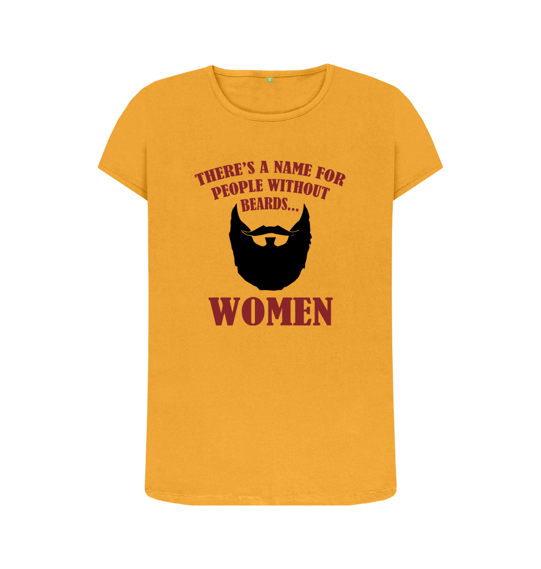 People Without Beards Are Women T-Shirt People Without Beards Are Women T-Shirt